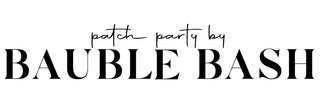 Patch Party By Bauble Bash